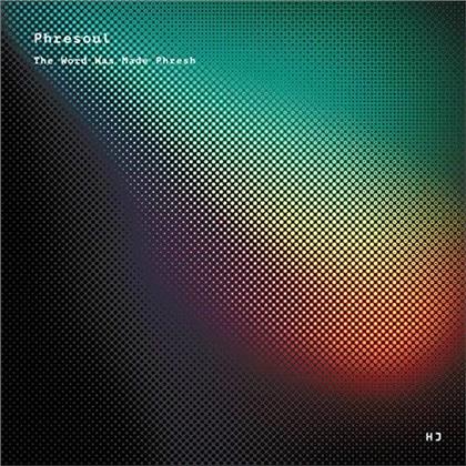 Phresoul - The Word Was Made Phresh (LP)