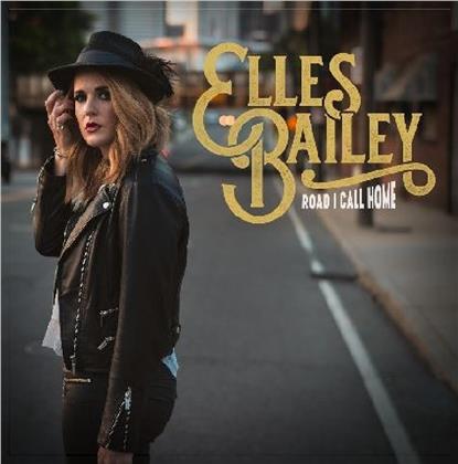 Elles Bailey - Road I Call Home (LP)