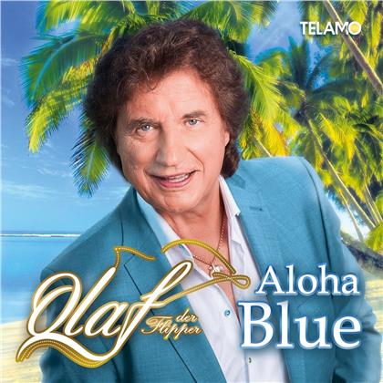 Olaf der Flipper - Aloha Blue