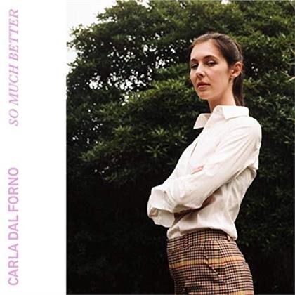 Carla Dal Forno - So Much Better (LP)