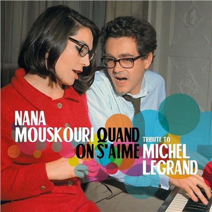 Nana Mouskouri & Michel Legrand - Quand On S'aime - Tribute To Michel Legrand (2 CDs)