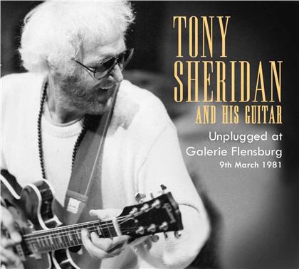 Tony Sheridan - Unplugged At Galerie Flensburg (2 CDs)
