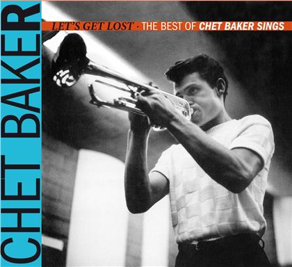 Chet Baker - Let's Get Lost - The Best Of Chet Baker Sings (American Jazz Classics)