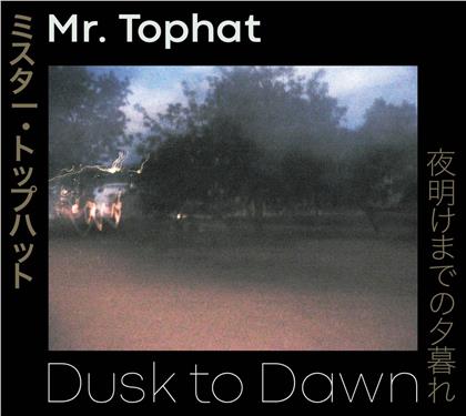 Mr. Tophat - Dusk To Dawn Parts I. II & III (3 CDs)