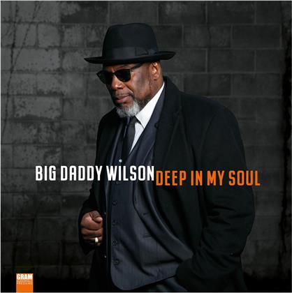 Big Daddy Wilson - Deep In My Soul (LP)