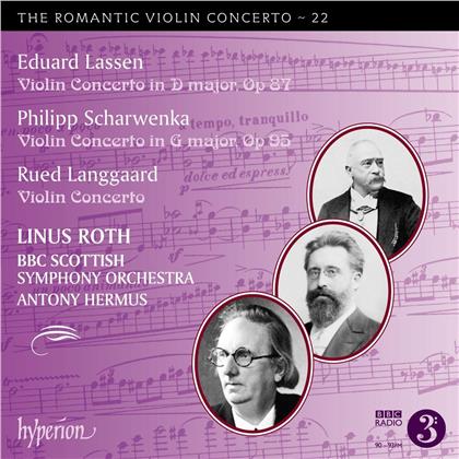 Eduard Lassen (1830-1904), Philipp Scharwenka (1847-1917), Rued Langgaard (1893-1952), Antony Hermus, Linus Roth, … - Romantic Violin Concertos