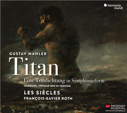 Gustav Mahler (1860-1911), François-Xavier Roth & Les Siècles - Symphonie Nr. 1