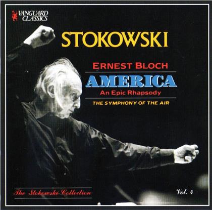 Ernest Bloch (1880-1959) & Leopold Stokowski - America - An Epic Rhapsody