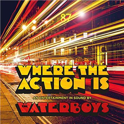 The Waterboys - Where the Action Is (Deluxe Edition, 2 CDs)
