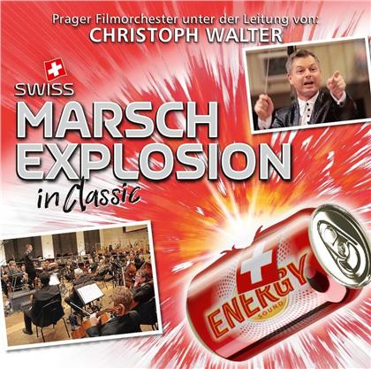 Christoph Walter & Prager Film Symphonie Orchester - Swiss Marsch Explosion in Classic