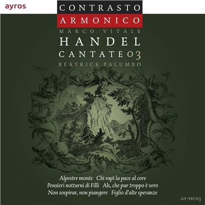 Contrasto Armonico, Marco Vitale, Beatrice Palumbo & Georg Friedrich Händel (1685-1759) - Cantate 03