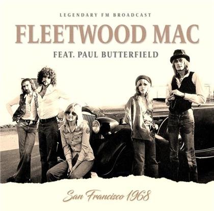 Fleetwood Mac & Paul Butterfield - The Radio Recordings - Legendary FM Broadcast San Francisco 1968