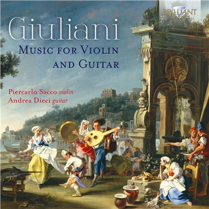 Piercarlo Sacco, Andrea Dieci & Mauro Giuliani (1781-1829) - Music For Violin And Guitar
