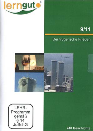 9/11 - Der trügerische Frieden