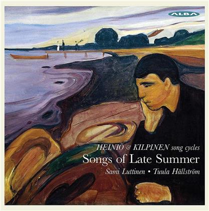 Sami Luttinen, Mikko Heiniö & Yrjö Kilpinen - Songs Of Late Summer