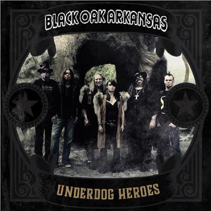 Black Oak Arkansas - Underdog Heroes (LP)