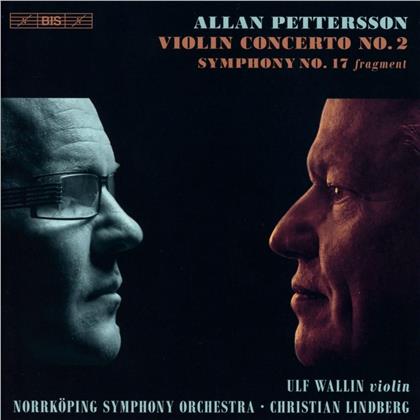 Allan Pettersson (1911-1980), Christian Lindberg (*1958), Ulf Wallin & Norrköping Symphony Orchestra - Violin Concerto No 2, Symphony No 17 Fragment