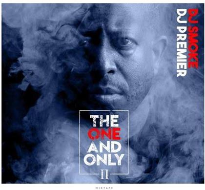 DJ Smoke & DJ Premier - The One and the Only II