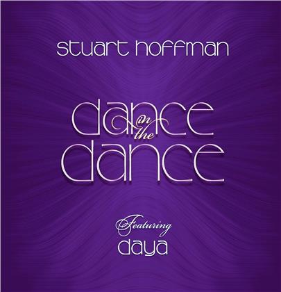 Stuart Hoffman & Daya, Stuart Hoffman & Daya - Dance In The Dance