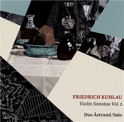Christina Åstrand, Per Salo & Friedrich Kuhlau (1786-1832) - Violinsonaten Vol. 2