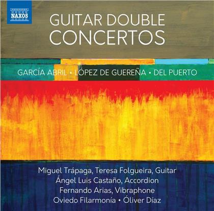 Anton Garcia Abril (*1933), Oliver Diaz, Miguel Trápaga, Teresa Folgueira & Oviedo Filarmonia - Guitar Double Concertos