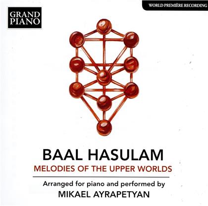 Baal Hasulam, Baal Hasulam (1885-1955) & Mikael Ayrapetyan - Melodies Of The Upper Worlds