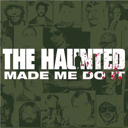 The Haunted - Made Me Do It (2019 Reissue, Earache Edition)