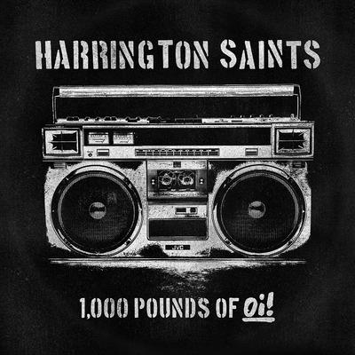Harrington Saints - 1000Lbs Of Oi (LP)