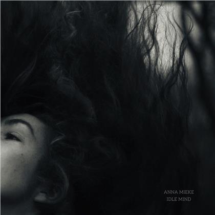 Anna Mieke - Idle Mind