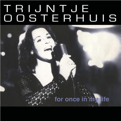 Trijntje Oosterhuis - For Once In My Life (2019 Reissue, Music On CD)