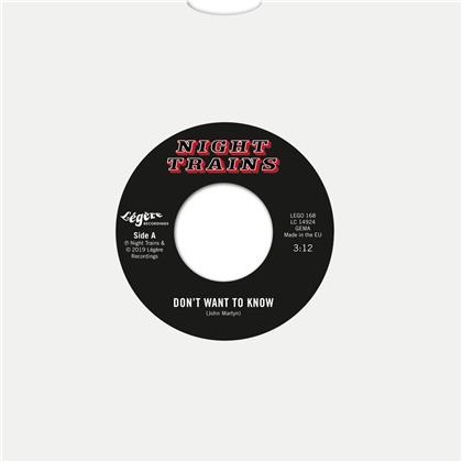 Night Trains - Dont Want To Know / Do Anything You Wanna Do (7" Single)