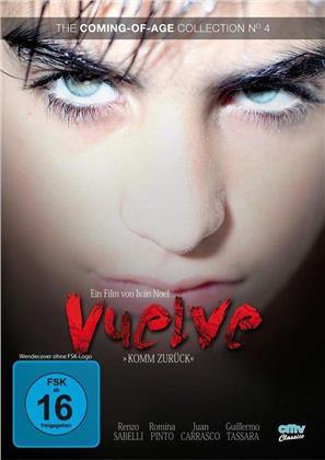 Vuelve - Komm zurück! (2012) (The Coming-of-age Collection)