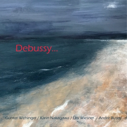 Günter Wehinger, Karin Nakagawa, Urs Wiesner & André Buser - Debussy