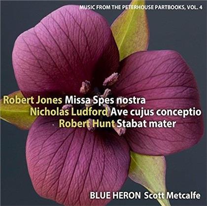 Robert Jones (1577-1617), Nicholas Ludford (ca. 1490-1557), Robert Hunt (16.Jh.), Scott Metcalfe & Blue Heron - Missa Spes Nostra / Ave Cujus Conceptio / Stabat Mater