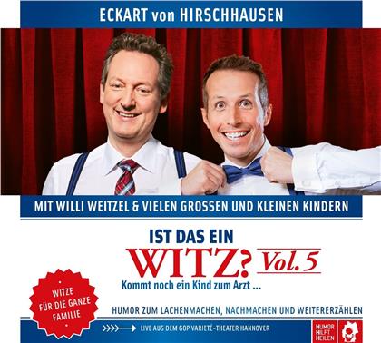 Eckart Von Hirschhausen & Willi Weitzel - Ist Das Ein Witz Vol. 5