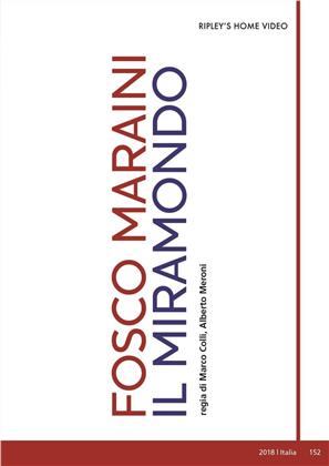 Fosco Maraini - Il miramondo (2018)