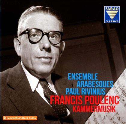 Francis Poulenc (1899-1963), Paul Rivinius & Ensemble Arabesques - Kammermusik