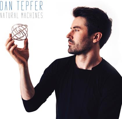 Dan Tepfer - Natural Machines