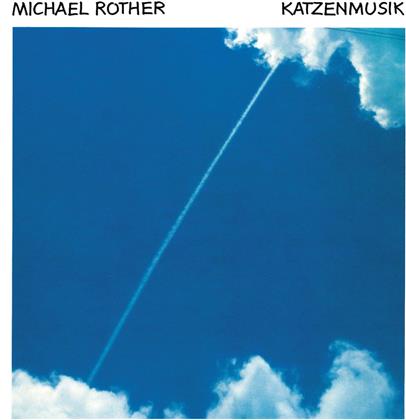 Michael Rother - Katzenmusik (2019 Reissue, Grönland Rec., Remastered)