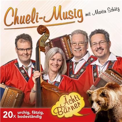 Chueli-Musig mit Martin Schütz - Ächti Bärner