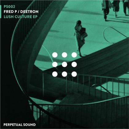 Deetron & Fred P - Lush Culture EP (12" Maxi)