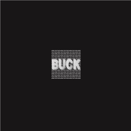 Buck - Amoung Your Fears (LP)