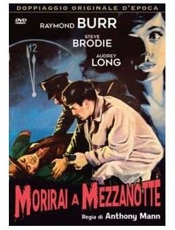Morirai a mezzanotte (1947) (Doppiaggio Originale D'epoca, n/b, Riedizione)