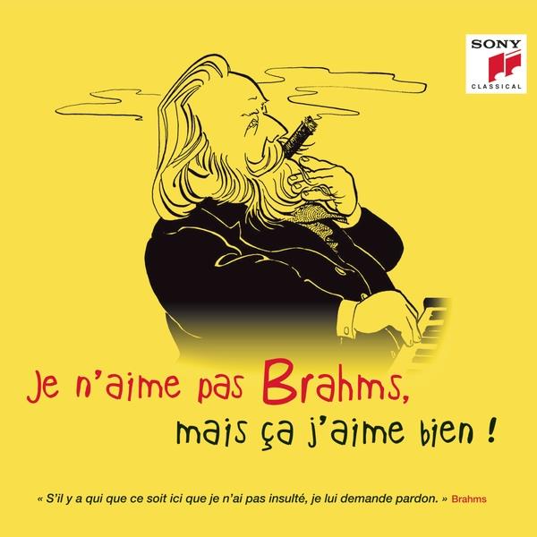 Johannes Brahms (1833-1897) - Je n'aime pas Brahms, mais ça j'aime bien !