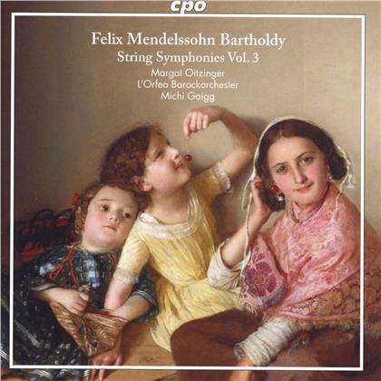 Felix Mendelssohn-Bartholdy (1809-1847), Michi Gaigg, Margot Oitzinger & L'Orfeo Barockorchester - Streichersymphonien Vol.3 - Streichersymphonien Nr. 8-9 & Szene für Alt & Streicher