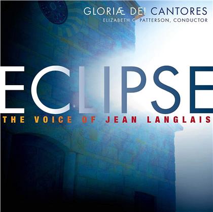 Jean Langlais, Elizabeth C. Patterson & Gloriae Dei Cantores - Eclipse