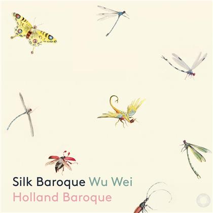 Wei Wu & Holland Baroque - Silk Baroque (Hybrid SACD)