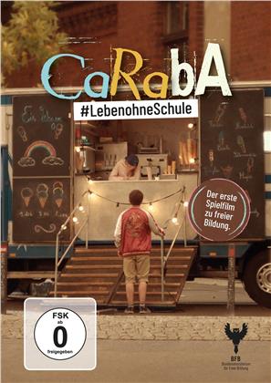 CaRabA - #LebenohneSchule (2019)