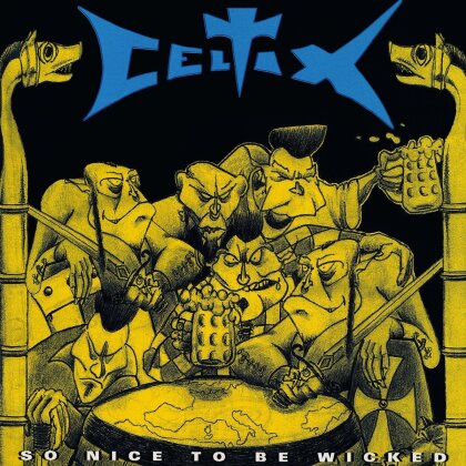 Celtix - So Nice To Be Wicked (2019 Reissue, Crazy Love Records, LP)