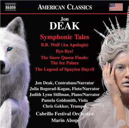 Jon Deak (*1943), Marin Alsop & Cabrillo Music Festival Orchestra - Symphonic Tales